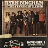 Ryan Bingham and The Texas Gentlemen - Still Gettin' Away With It Tour