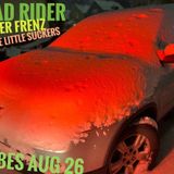 Dead Rider w/ Sinner Frenz & Savage Little Suckers