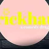 Brickhaus Comedy Drag Review