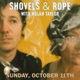 Shovels & Rope w/ Nolan Taylor