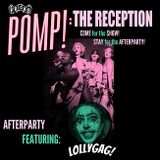 Guest Event: POMP! The Reception