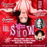 The Slipper Room Show!