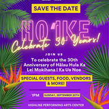 30th Anniversary of Halau Hula Ka Lei Mokihana I Ka Ua Noe