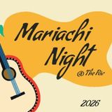 Live Mariachi Nights at The Riv 2026