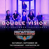 Double Vision The Foreigner Experience with Frontiers: The World's Number One Tribute to Journey