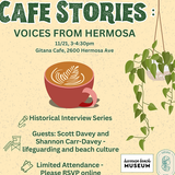 Cafe Stories: Voices from Hermosa