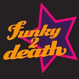Funky 2 Death