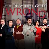The Play That Goes Wrong