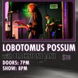 Lobotomus Possum w/ Blackstone Lane