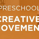 ~Preschool Creative Movement