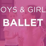 ~Boys and Girls Ballet