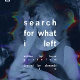 search for what i left