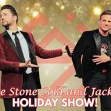 Stone Cold and the Jackal Holiday Show