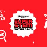 Super STEM Saturdays
