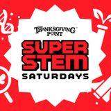 Super STEM SAturdays