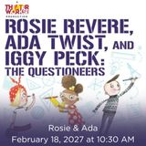 Rosie Revere, Ada Twist, and Iggy Peck: The Questioneers