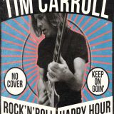Tim Carroll Rock’n Roll Happy Hour