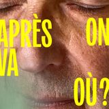 Après on va où ?