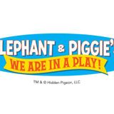 Elephant & Piggie’s We’re in a Play!