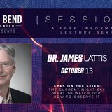 The Bend Sessions: Dr. James Lattis - Oct 13