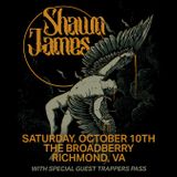 Shawn James: Flew Too Close To The Sun Tour w/ Trappers Pass