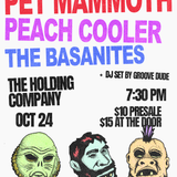 Pet Mammoth, Peach Cooler, The Basanites, DJ Set by Groove Dude