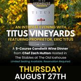 An Evening with Titus Vineyards