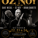 The Velvet Note Signature Series:  The Oz Noy Trio Starring Dave Weckl and Brian Charette