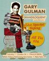 Gary Gulman: Grandiloquent Special taping
