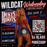 WILDCAT WEDNESDAYS & DUKES & BOOTS