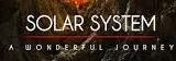 Solar System A Wonderful Journey