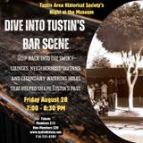 Night at the Museum – Diving into Tustin’s early bar scene