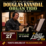 Douglas Kvandal Jazz Organ Trio & Jam