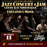 Jazz Concert & Jazz Jam Led by Kat Shoemaker: Celebrating the Music of Thelonius Monk