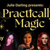 Julie Darling Presents Pratically Magic