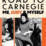 Road To Carnegie: Me, Judy & Myself