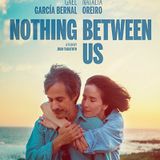 NOTHING BETWEEN US