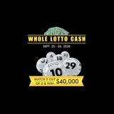 Whole Lotto Cash