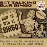 S#!t Talking Bar Bingo