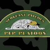 Sgt Patches Pup Platoon Weekly Yappy Hour