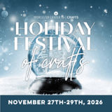 Holiday Festival of Crafts