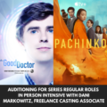 IN PERSON: AUDITIONING FOR SERIES REGULAR ROLES - INTENSIVE WITH DANI MARKOWITZ, FREELANCE CASTING ASSOCIATE