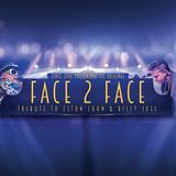 FACE 2 FACE - A Tribute to Billy Joel and Elton John
