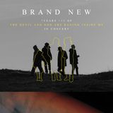 Brand New 7 YEARS + 13 OF THE DEVIL AND GOD ARE RAGING INSIDE ME IN CONCERT