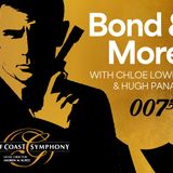 Bond & More with Chloe Lowery & Hugh Panaro