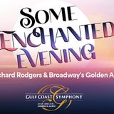 Some Enchanted Evening: Richard Rodgers & Broadway's Golden Age