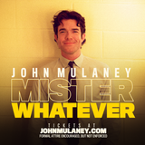 John Mulaney: Mister Whatever