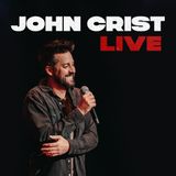 John Crist Live!