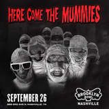 Here Come the Mummies