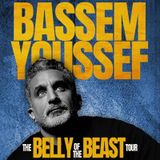 Bassem Youssef: The Belly of the Beast Tour